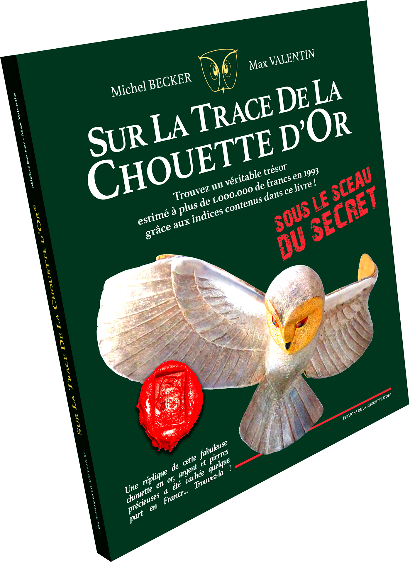 SUR LA TRACE DE LA CHOUETTE D'OR® - Sous le sceau du secret - Réimpression